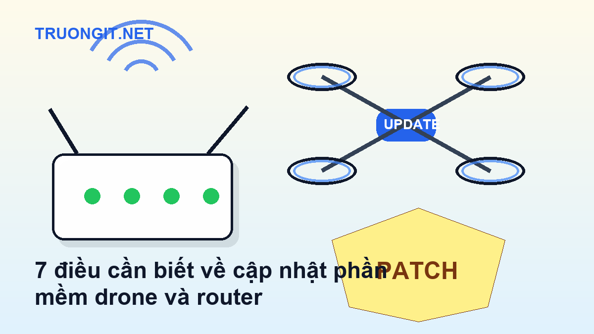 cập nhật phần mềm drone và router