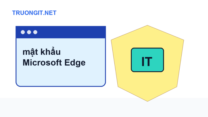 mật khẩu Microsoft Edge