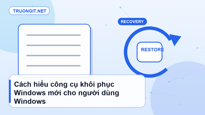 công cụ khôi phục Windows mới