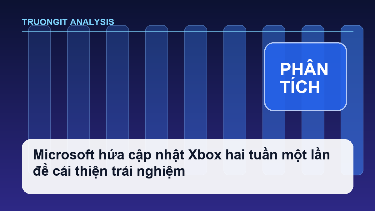 Microsoft hứa cập nhật Xbox hai tuần một lần để cải thiện trải nghiệm Microsoft hứa cập nhật Xbox hai tuần một lần để cải thiện trải nghiệm - hình minh họa khác style