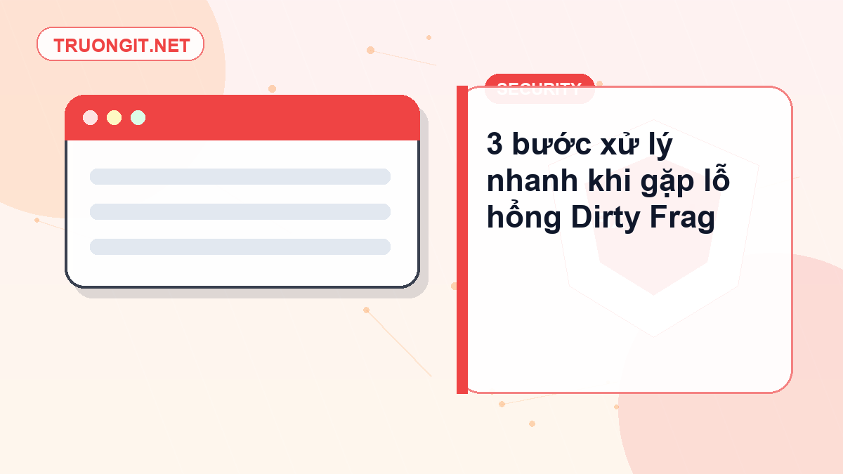 lỗ hổng Dirty Frag Linux