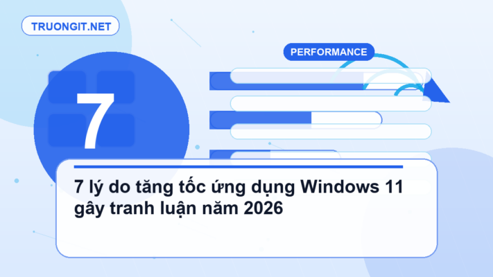 tăng tốc ứng dụng Windows 11