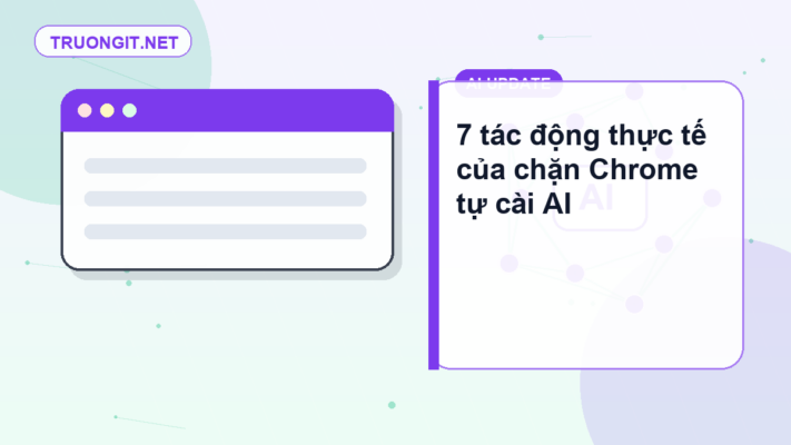 chặn Chrome tự cài AI