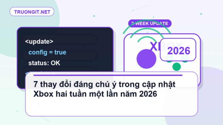 cập nhật Xbox hai tuần một lần